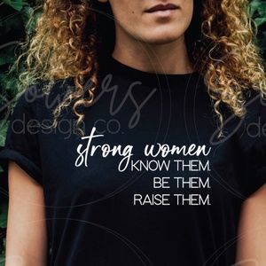 strong women T-Shirt/Gifts for Women/Quote/Custom T-Shirts